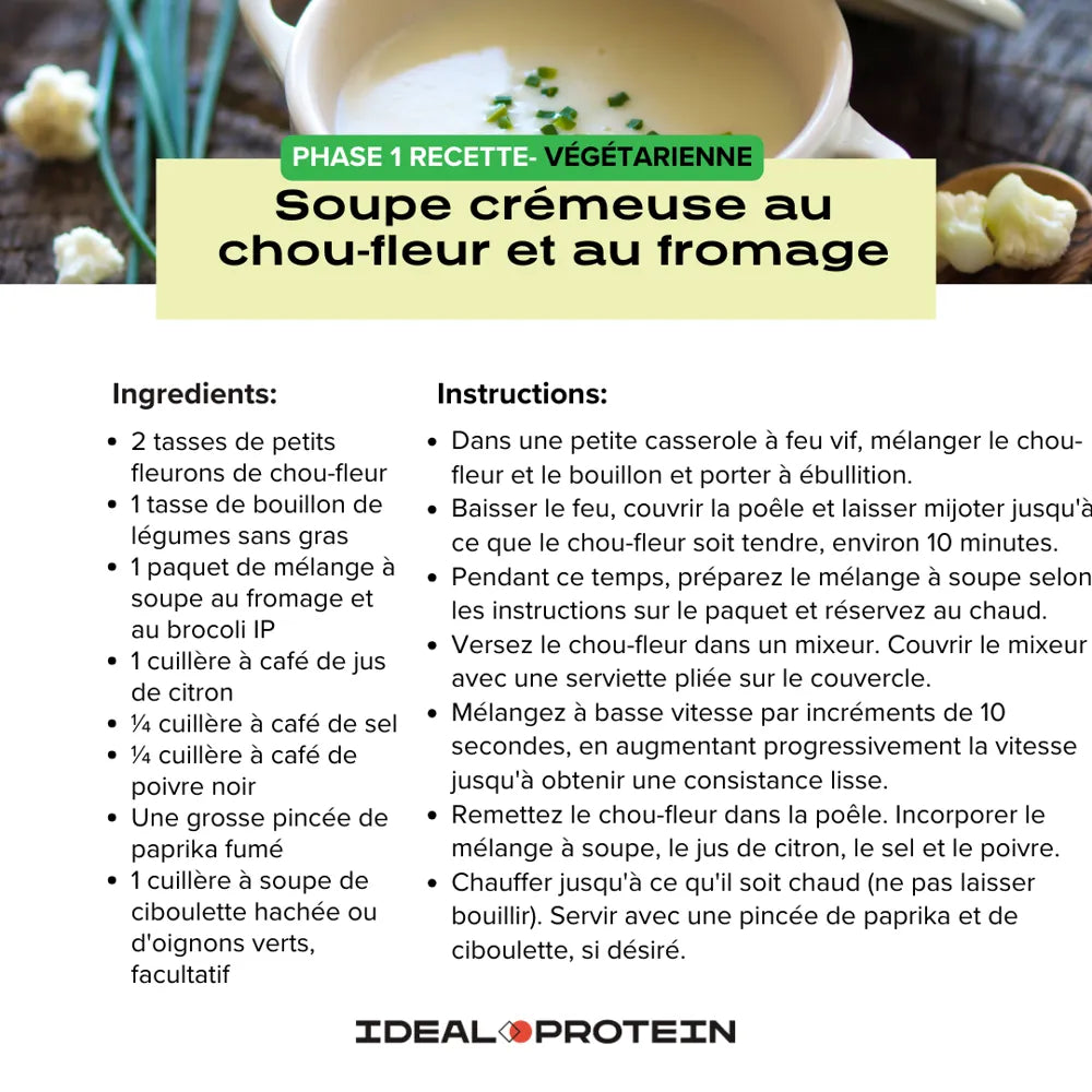 Recette de Soupe crémeuse au chou-fleur et au fromage- Ideal Protein - Maryse Nadeau Coach