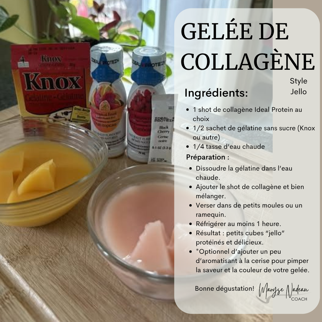 Gélée de collagène Ideal Protein Maryse Nadeau Coach